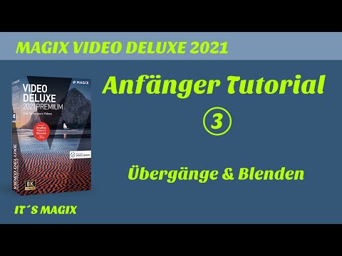 MAGIX VIDEO DELUXE 2021 Beginner Tutorial Transitions & Fades