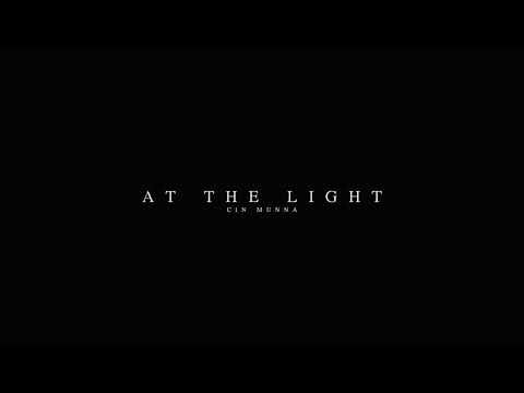 CIN MUNNA~ AT THE LiGHT