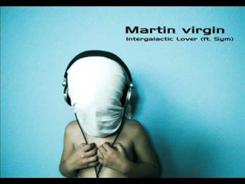 Martin Virgin - Intergalactic Lover (ft. Sym)