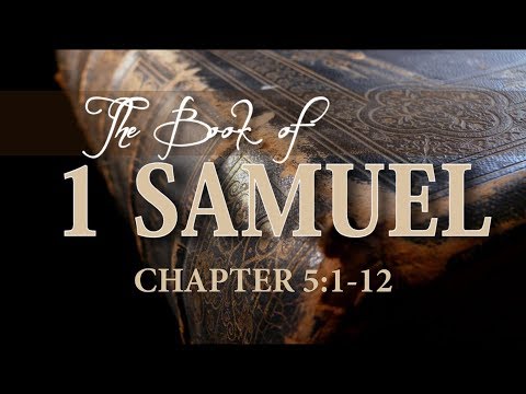 1 SAMUEL: 5 (PASTOR TONY CLARK) 09/11/2019