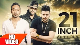 21 Inch (Full Song) | Raj Sandhu Feat Shrey Sean | Harj Nagra | Latest Punjabi Song 2016