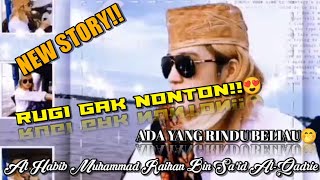 Download lagu Story Wa | Al Habib Muhammad Raihan Bin Sa'id Al-Qadrie😍 - Masya Allah Dijamin Meleleh🤭 (Part 16) mp3
