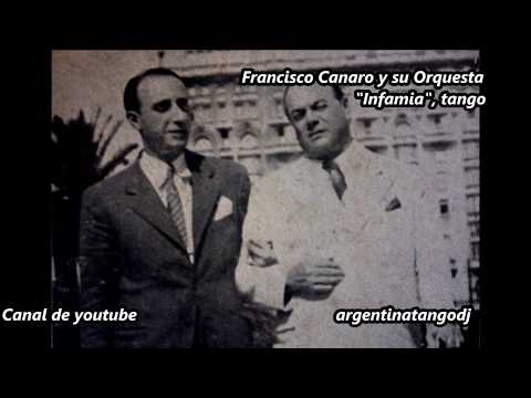 Francisco Canaro - Eduardo Adrián - Infamia - Tango con letra / with lyrics