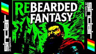 REBEARDED FANTASY 128K (2025) ZX Spectrum