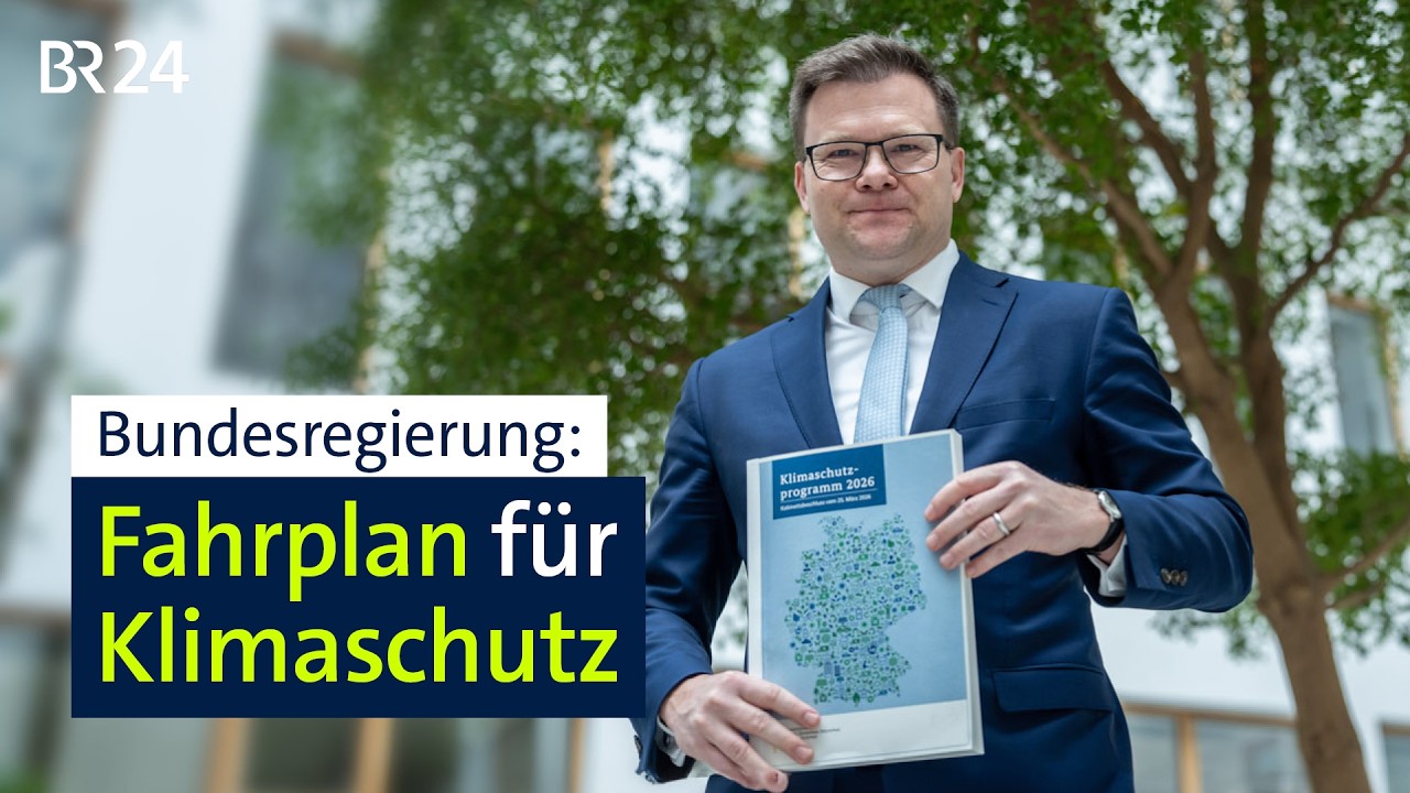 Klimaschutzkonzept: Bundesregierung legt Fahrplan vor | BR24