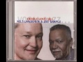 Same Old Story -  Nils Landgren & Joe Sample   (2005)