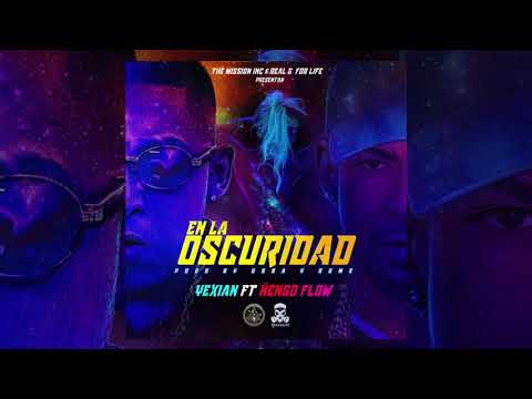 Yexian Ft Ñengo Flow - En La Oscuridad