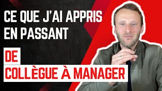 Ce que j’ai appris en passant de collègue à manager
