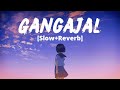 Gangajal [Slow+Reverb]- Gurman Maan, G Guri | Yaar Gariba Nu | Melolit
