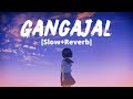 Gangajal Slow Reverb Gurman Maan G Guri Yaar Gariba Nu Melolit