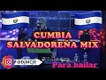 Cumbia Salvadoreña Mix 🇸🇻 DJMCJR 🇸🇻 Para Bailar🔥