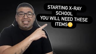 STARTING X-RAY SCHOOL THESE ARE ITEMS YOU NEED DAY 1! 