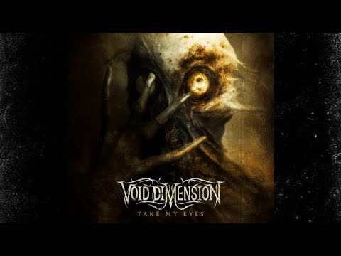Void Dimension - Take My Eyes [Full EP] 2023