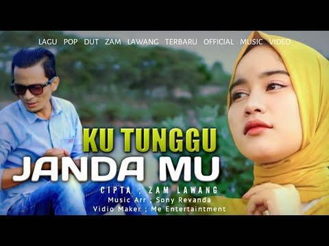KU TUNGGU JANDA MU - Zam Lawang - ( OFFICIAL MUSIC VIDEO )