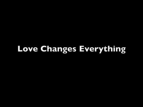 Love Changes Everyhing by Michael Ball