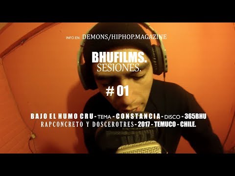 BHUFILMS SESIONES - CONSTANCIA - BAJO EL HUMO CRU (2017) #1