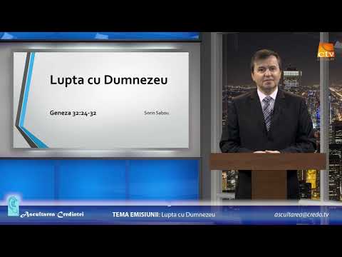 Ascultarea Credinței - Lupta Cu Dumnezeu