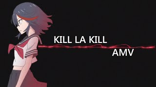 【AMV】 - Kill La Kill - We are Destroyer [Anberlin]