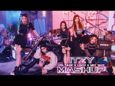 ITZY- VOLTAGE x LOCO x NOT SHY MASHUP