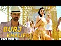Laxmmi Bomb Burj Khalifa Akshay Kumar Kiara Advani Ji Karda Dila Du Tenu Burj Khalifa Song