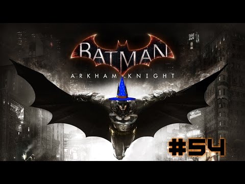 Batman: Arkham Knight (PC) - Playthrough - Pt 54 - More distractions