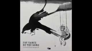 Foy Vance - Be The Song with Lyrics