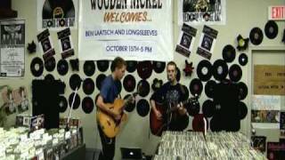 2009 BEN LAATSCH AND LONGSLEEVES LIVE AT WOODEN NICKEL MUSIC