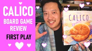 Calico Board Game Review & Runthrough | FIRST PLAY | Top Family Games