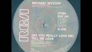 Michael Wycoff Tell Me Love