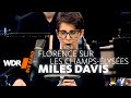 Miles Davis - Florence Sur Les Champs-Élysées | WDR BIG BAND
