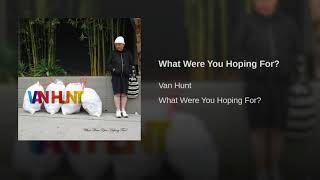 What Were You Hoping For?