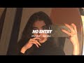Exclusive Chill No Entry Bollywood Songs Slowed