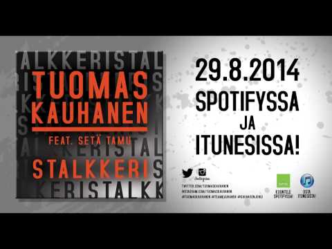 Tuomas Kauhanen - Stalkkeri feat. Setä Tamu