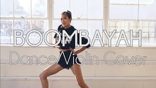 BLACKPINK - BOOMBAYAH (붐바야) - DANCE/VIOLIN COVER