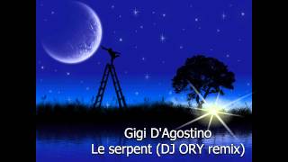 Gigi D&#39;Agostino - Le serpent (DJ ORY remix)