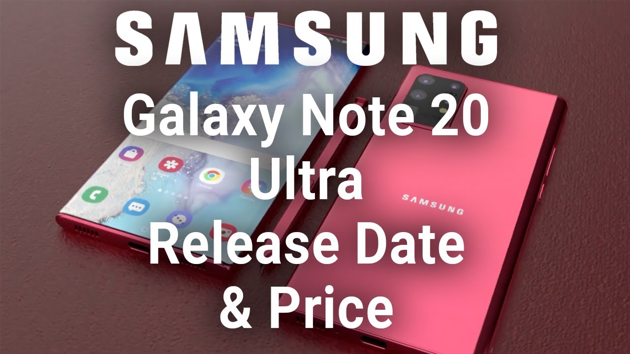 Samsung Galaxy Note 20 Release Date and Price - NOTE 20 ULTRA LEAK!