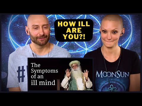 The SYMPTOMS of an ILL MIND | Sadhguru REACTION | Sadhguru on Mental Illness, Health, and Suffering