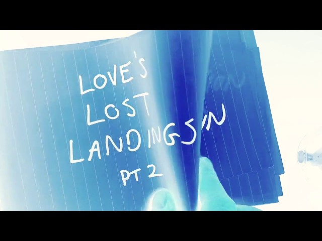  Love's Lost Landings (part 2) - Bouts