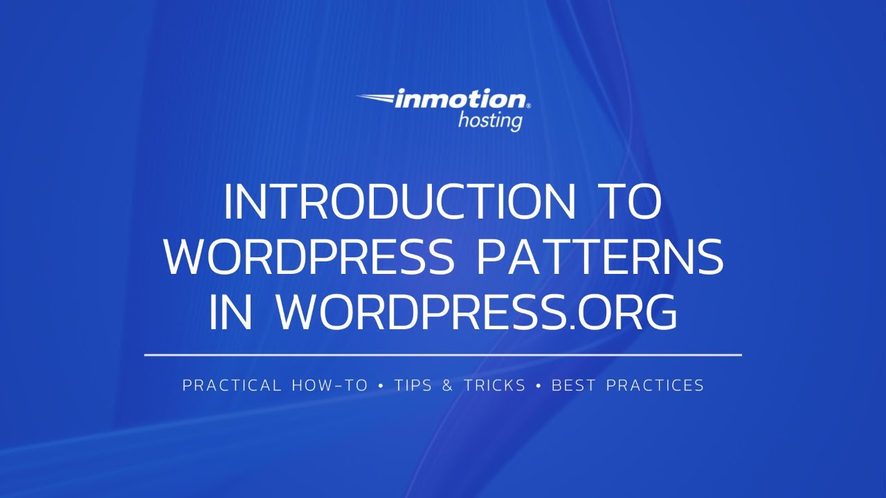 Introduction to WordPress Patterns