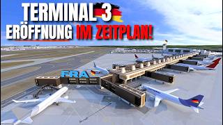 Frankfurt Terminal 3 – das Mega-Flughafen-Projekt KURZ vor der Eröffnung!