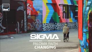Sigma ft Paloma Faith - Changing (Sigma's VIP Remix ft Stylo G)