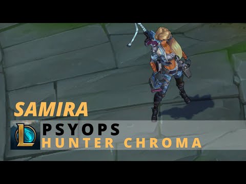 PsyOps Samira Hunter Chroma - League Of Legends