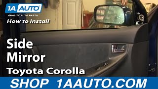 How To Install Replace Broken Side Rear View Mirror Toyota Corolla 03-08 1AAuto.com
