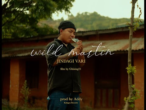WILD MARTIN - JINDAGI VARI VIDEO @Ghisingfilmstudio