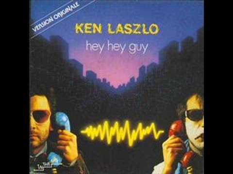 Ken Laszlo - Hey Hey Guy (best audio)