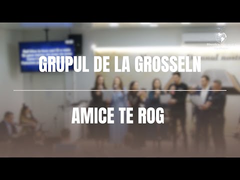 Grupul de la Grosseln - Amice te rog