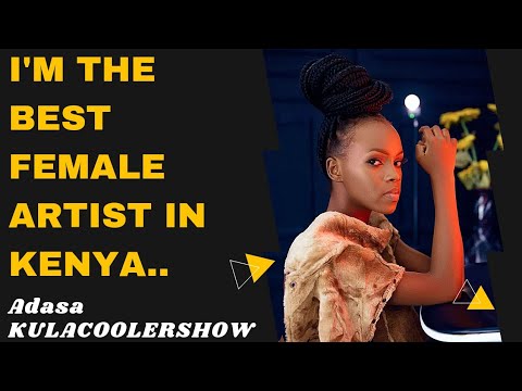 KulaCoolerShow: Adasa - I'm the best Female Artist in Kenya