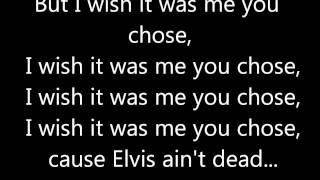 Elvis Ain&#39;t Dead - Scouting For Girls - Lyrics