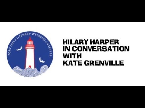PFLW 2022: Gala Opening Event - Kate Grenville in conversation with Hilary Harper