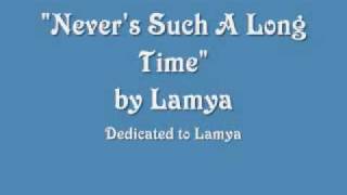Never&#39;s Such A Long Time by Lamya